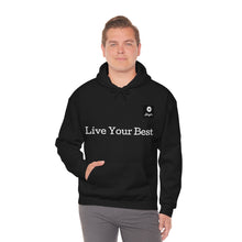 Load image into Gallery viewer, Dosy7 Live Your Best® Hooded Sweatshirt